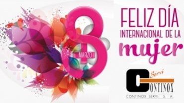 Continox os desea feliz día de la mujer 8 de marzo