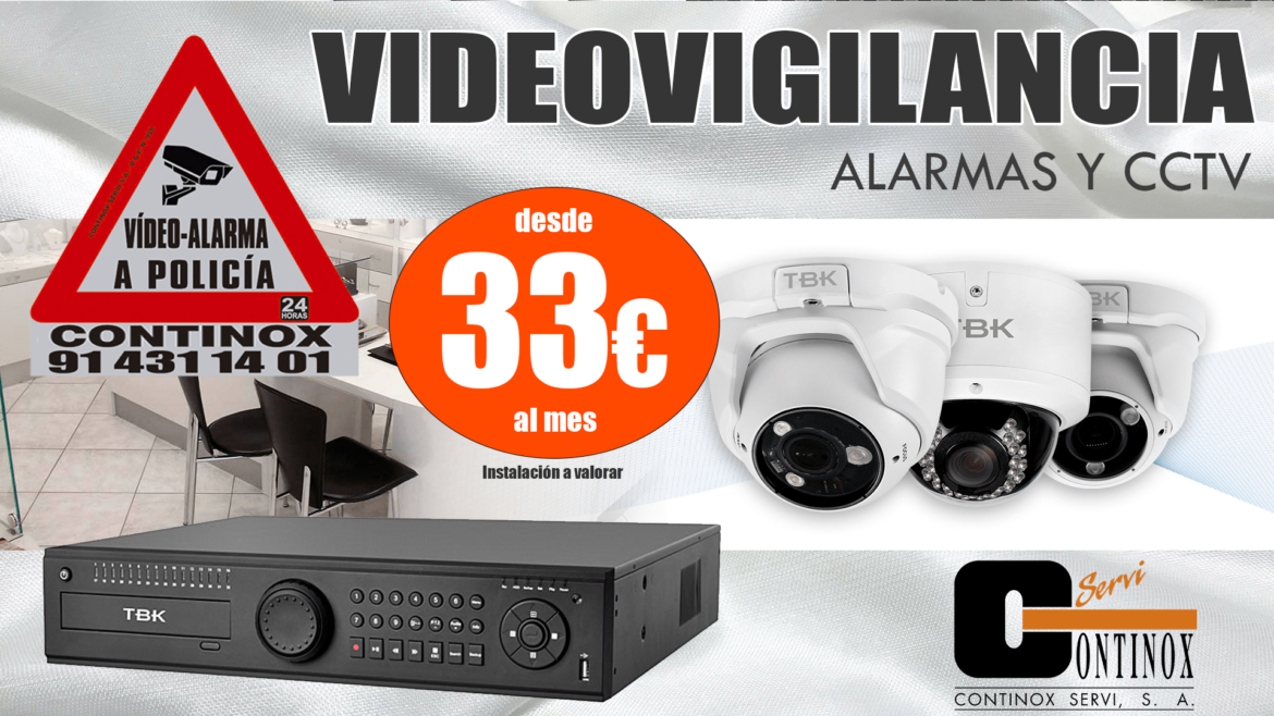 Oferta en equipos de videovigilancia CCTV por 33€ al mes