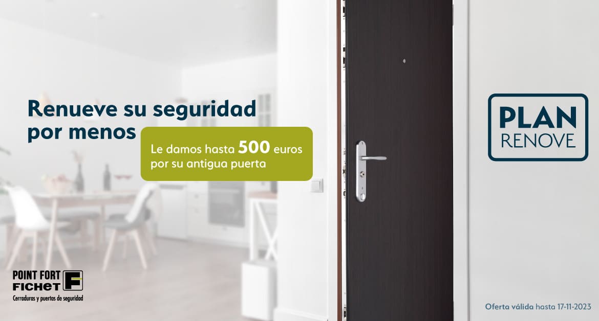 Oferta Plan Renove de Puertas Fichet hasta 500€ de descuento