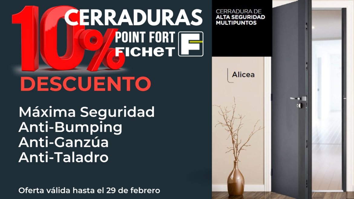 ¡Oferta Exclusiva! 10% de Descuento en Cerraduras Fichet Alicea en Continox