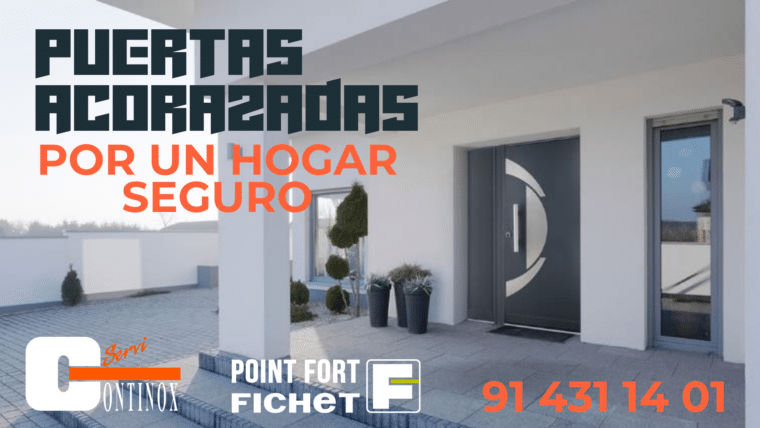 Puertas Acorazadas Fichet: La Entrada a un Hogar Seguro