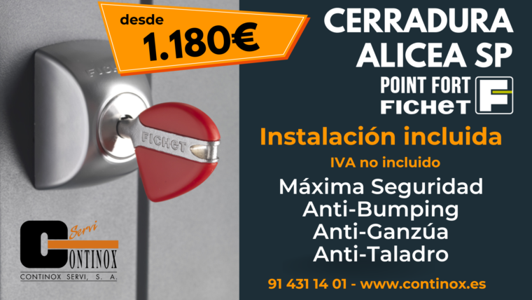 Cerraduras Fichet Alicea SP desde 1.180€ con Instalación Incluida