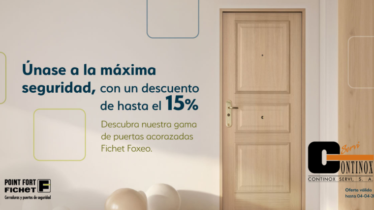 Descuento hasta el 15% descuento en puertas Fichet Foxeo